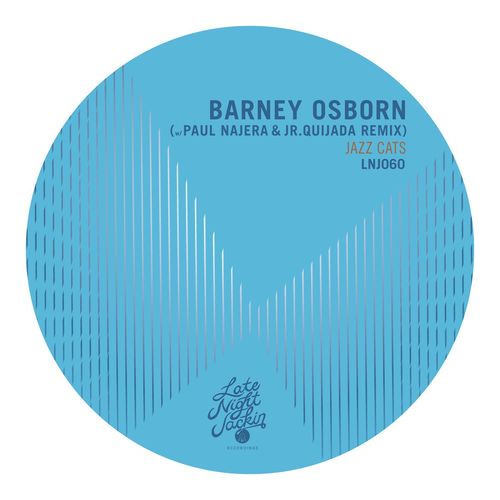Barney Osborn - Jazz Cats / Late Night Jackin