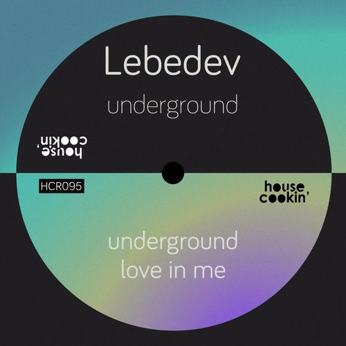 Lebedev (RU) - Underground / House Cookin Records