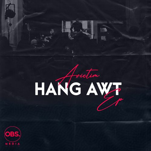Avictim - Hang Awt EP / OBS Media