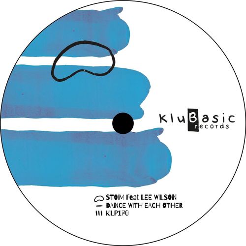 Stoim ft Lee Wilson - Dance With Each Other / kluBasic Records