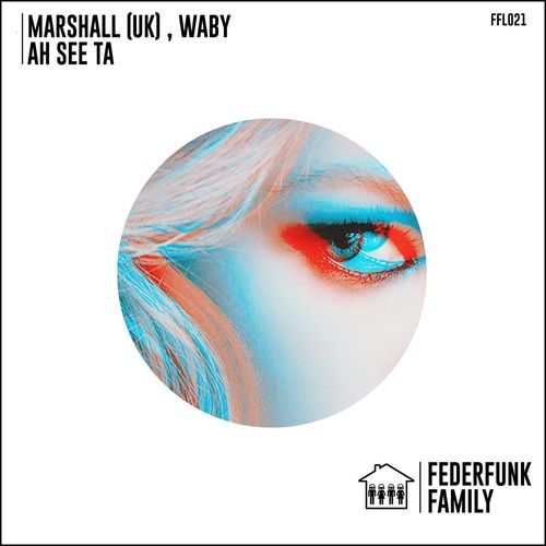 Marshall (UK) & Waby - A See Tha / FederFunk Family