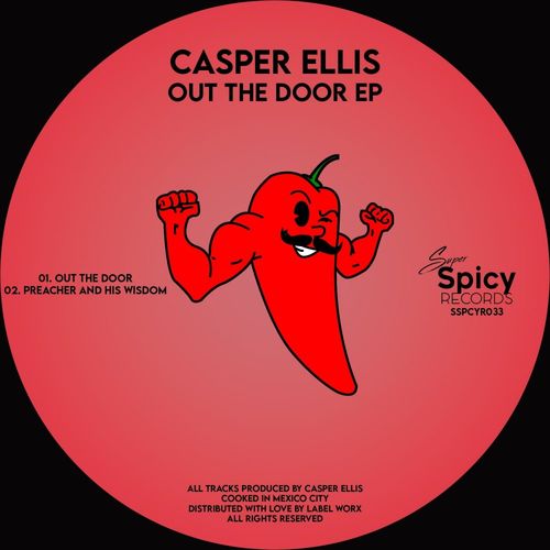 Casper Ellis - Out The Door EP / Super Spicy Records
