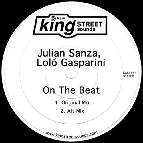 Julian Sanza & Loló Gasparini - On The Beat / King Street Sounds