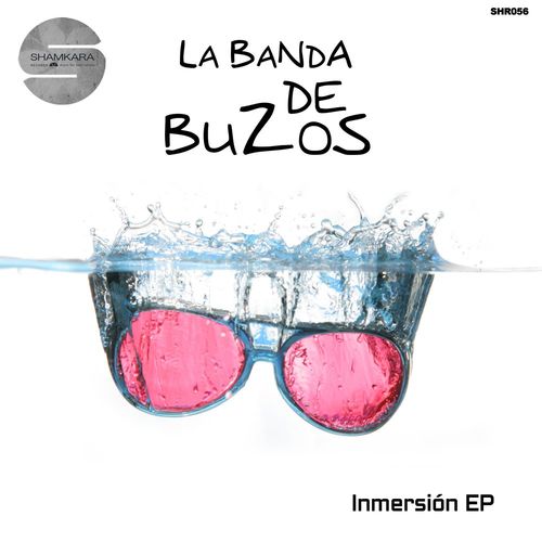 La Banda De Buzos - Inmersión / Shamkara Records