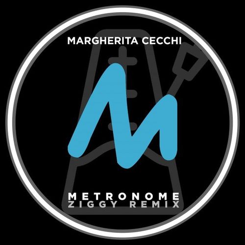 Margherita Cecchi - Metronome (Ziggy Remix) / Metropolitan Recordings