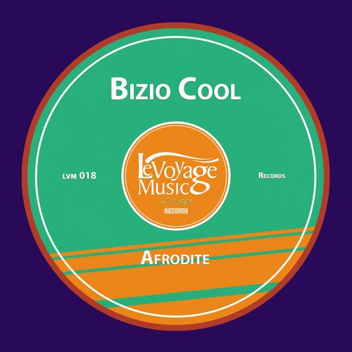 Bizio - Afrodite / Le Voyage Music