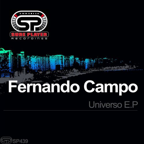 Fernando Campo - Universo E.P / SP Recordings