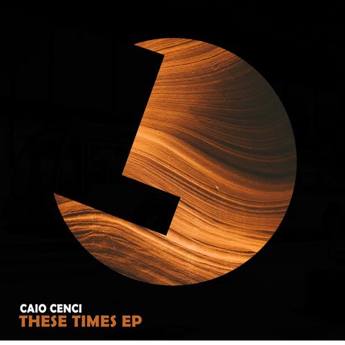 Caio Cenci - These Times EP / Loulou Records