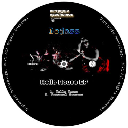 Lejazz - Hello House / Diptorrid Recordings