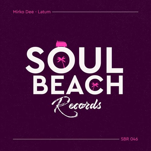 Mirko Dee - Latum / Soul Beach Records