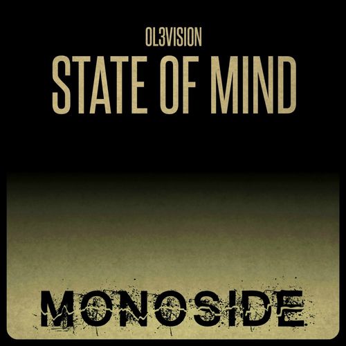 OL3VISION - State Of Mind / MONOSIDE