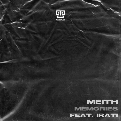 Meith & Irati - Memories / Kazukuta Records