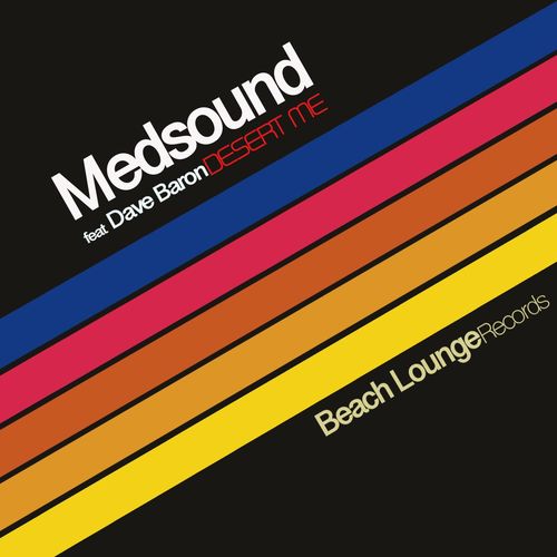Medsound & Dave Baron - Desert Me / Beach Lounge Records