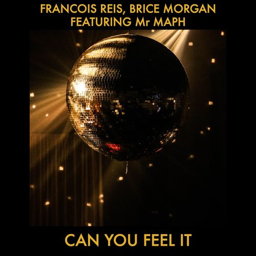 Francois Reis, Brice Morgan, Mr Raph - Can You Feel It / Graba Records