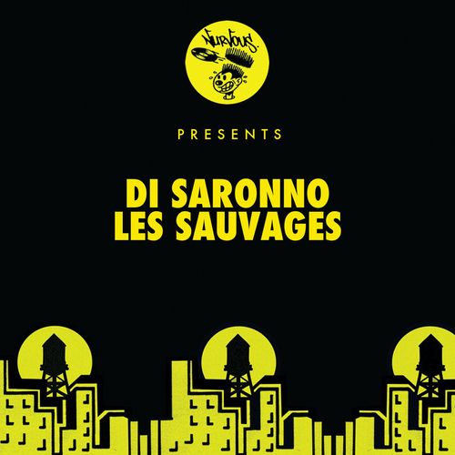 Di Saronno - Les Sauvages / Nurvous Records