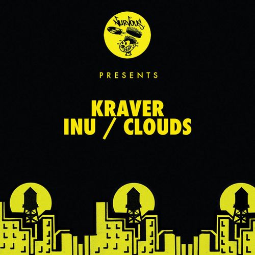 Kraver - INU / Clouds / Nurvous Records