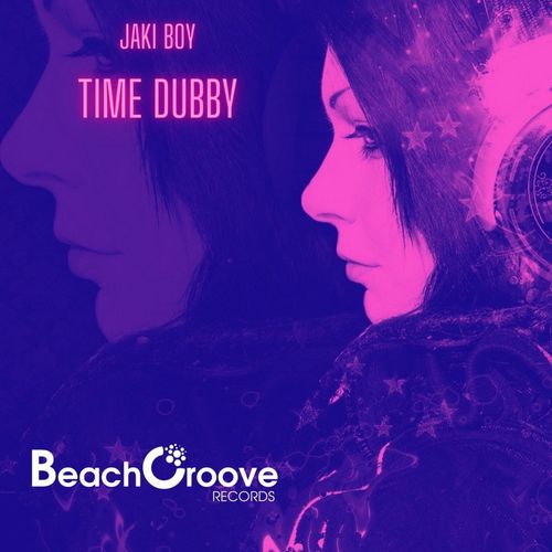 Jaki Boy - Time Dubby / BeachGroove records