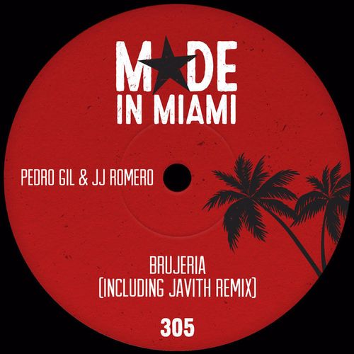 Pedro Gil & JJ Romero - Brujeria / Made In Miami