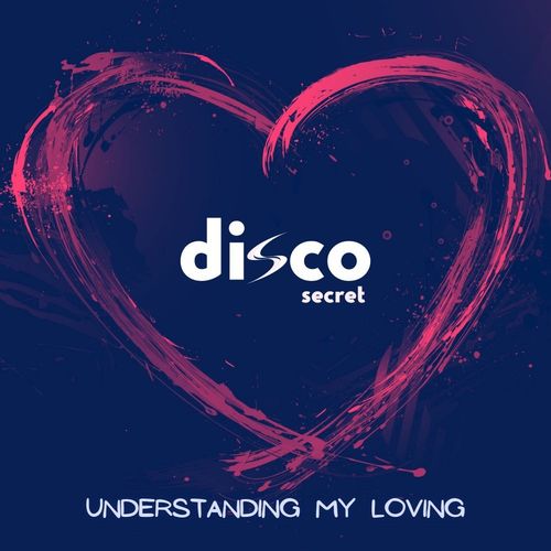Disco Secret - Understanding my loving / BeachGroove records