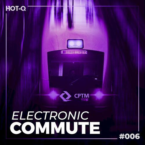 VA - Electronic Commute 006 / HOT-Q