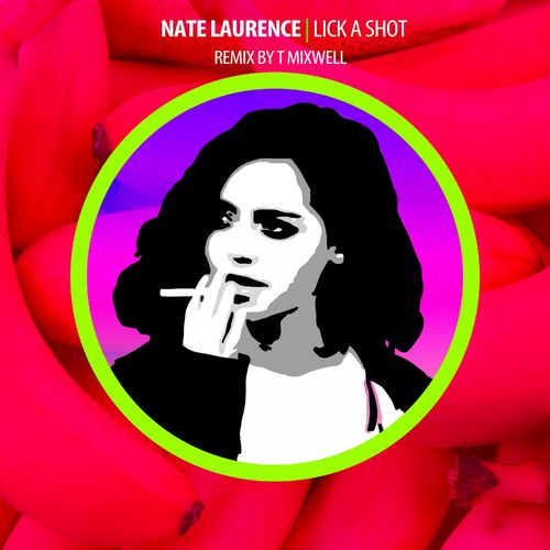 Nate Laurence - Lick A Shot / Do U Boo