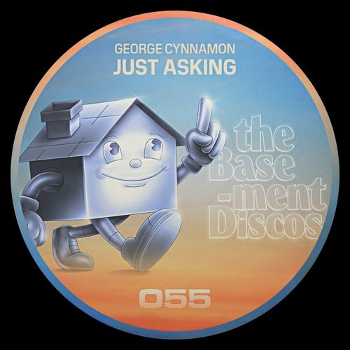 George Cynnamon - Just Asking / theBasement Discos