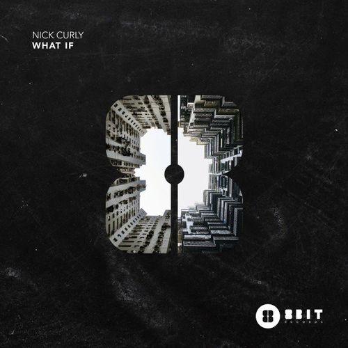Nick Curly - What If / 8bit