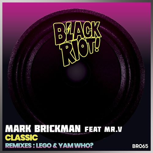 DJ Mark Brickman & Mr. V - Classic / Black Riot