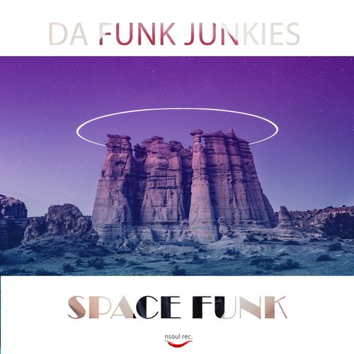 Da Funk Junkies - Space funk / Nsoul Records