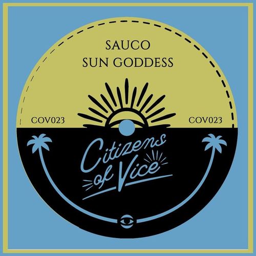 Saúco - Sun Goddess / Citizens Of Vice