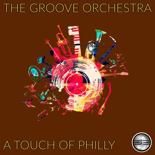 The Groove Orchestra - A Touch of Philly / Soulful Evolution