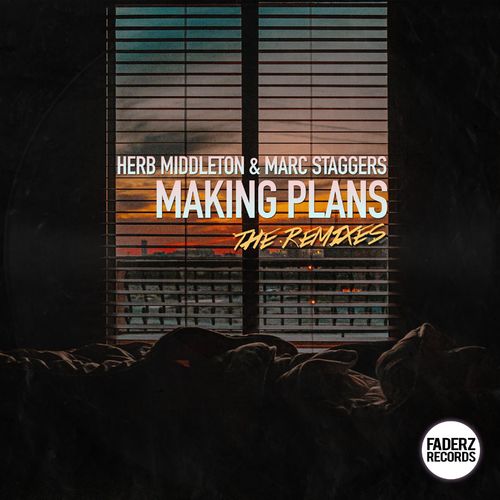 Herb Middleton & Marc Staggers - Making Plans (The Remixes) / Lifted House