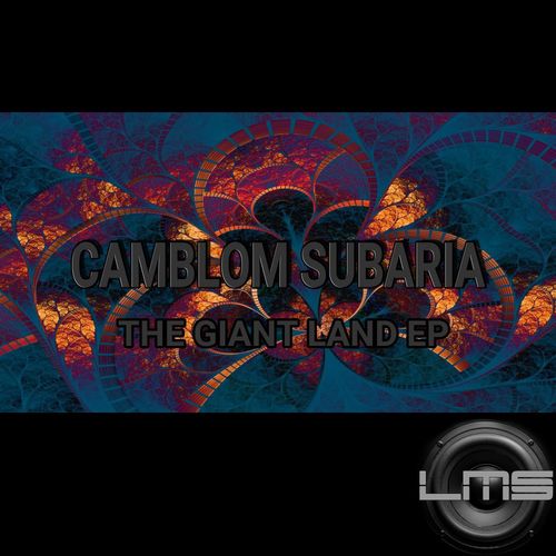 Camblom Subaria - The Giant Land EP / LadyMarySound International