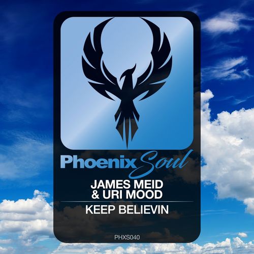 James Meid & Uri Mood - Keep Believin / Phoenix Soul