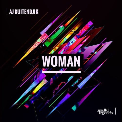 AJ Buitendijk - Woman / Soulful Legends