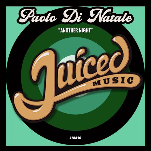 Paolo Di Natale - Another Night / Juiced Music