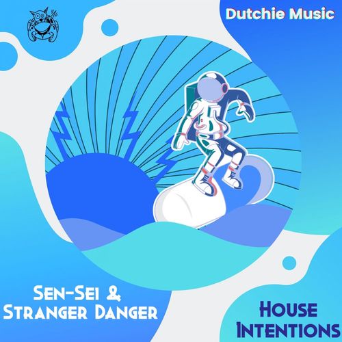 Sen-sei/Stranger Danger - House Intentions / Dutchie Music
