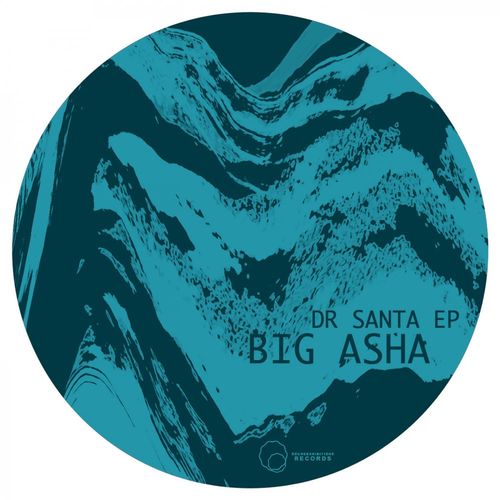 Big Asha - DR SANTA EP / Sound-Exhibitions-Records
