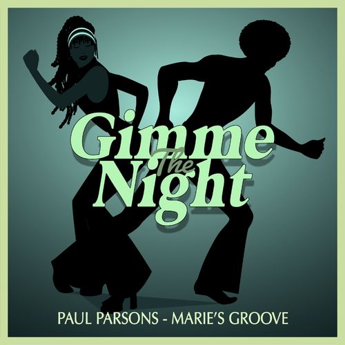 Paul Parsons - Marie's Groove / Gimme The Night