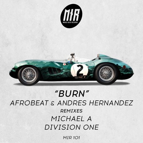 Afrobeat & Andres Hernandez - Burn / Monza Ibiza Records