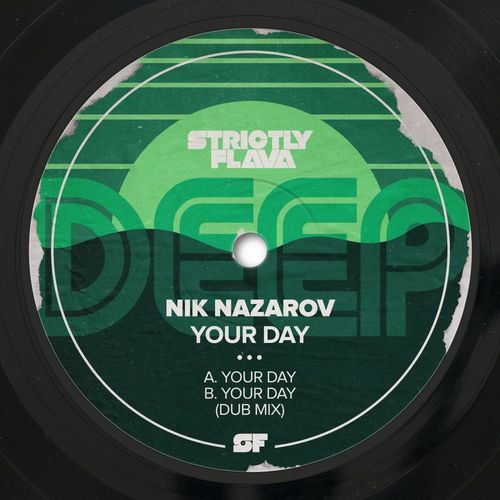 Nik Nazarov - Your Day / Strictly Flava