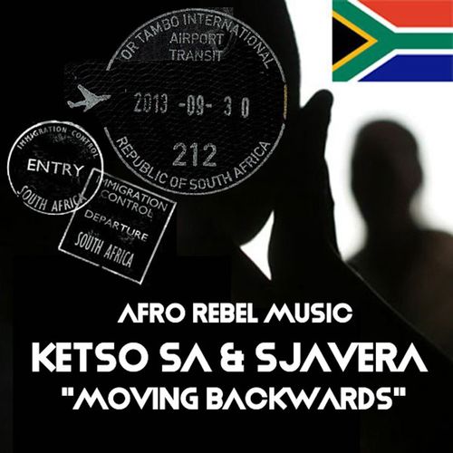KetsoSA & Sjavera - Moving Backwards / Afro Rebel Music