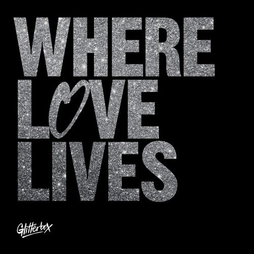 VA - Glitterbox - Where Love Lives / Glitterbox Recordings