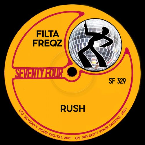 Filta Freqz - Rush / Seventy Four Digital