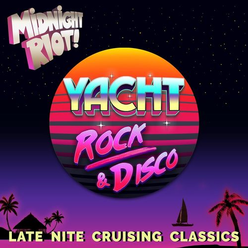VA - Yacht Rock & Disco, Vol. 1 / Midnight Riot