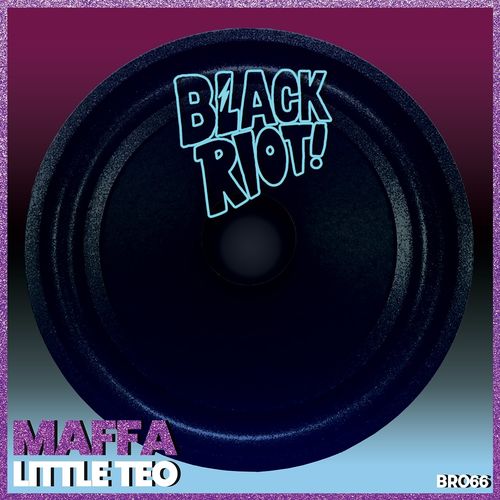 Maffa - Little Teo / Black Riot
