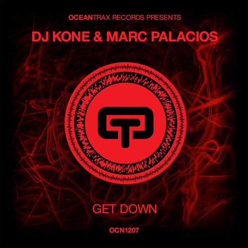 Dj Kone & Marc Palacios - Get Down / Ocean Trax