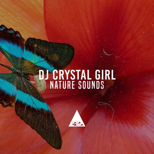 Dj Crystal Girl - Nature Sounds / Casa Rossa
