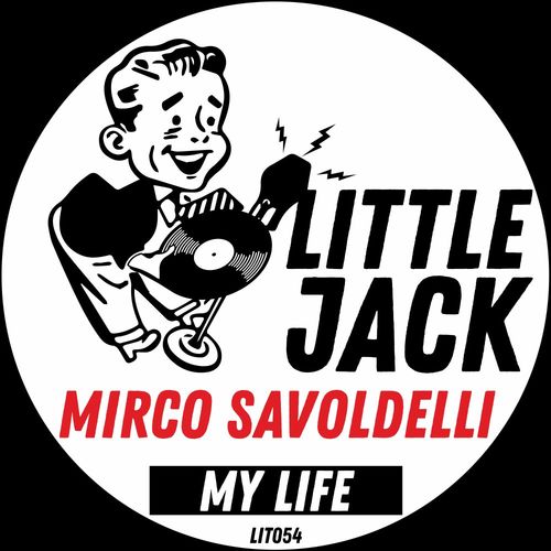 Mirco Savoldelli - My Life / Little Jack