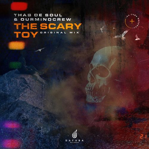 Thab De Soul & OurMindCrew - The Scary Toy / Da Fuba Records
